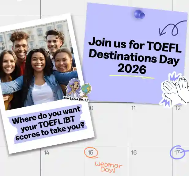 Main image for the article titled Explore Your Study Abroad Future at TOEFL Destinations Day 2026!
